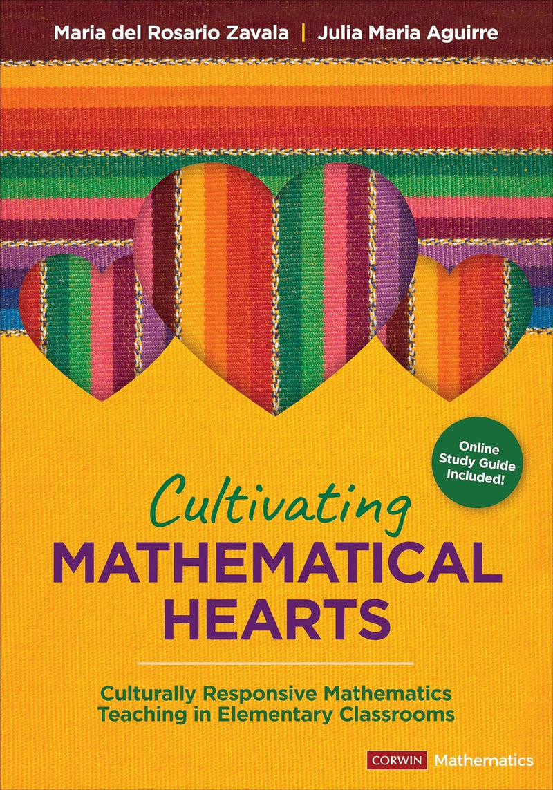 Cultivating Mathematical Hearts Culturally Responsive Mathematics Teaching in Elementary Classrooms by Maria del Rosario Zavala 1st Edition ISBN 9781071850107