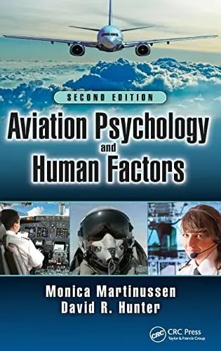Aviation Psychology and Human Factors by Monica Martinussen 2nd Edition ISBN 9781498757522