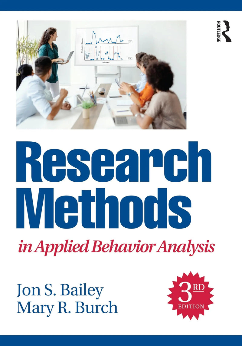 Research Methods in Applied Behavior Analysis by Jon S. Bailey 3rd Edition ISBN 9781032540719
