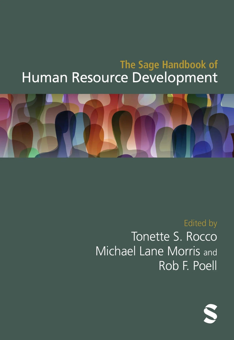 The Sage Handbook of Human Resource Development by Tonette S. Rocco 1st Edition ISBN 9781529672541