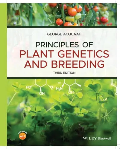 Principles of Plant Genetics and Breeding by George Acquaah