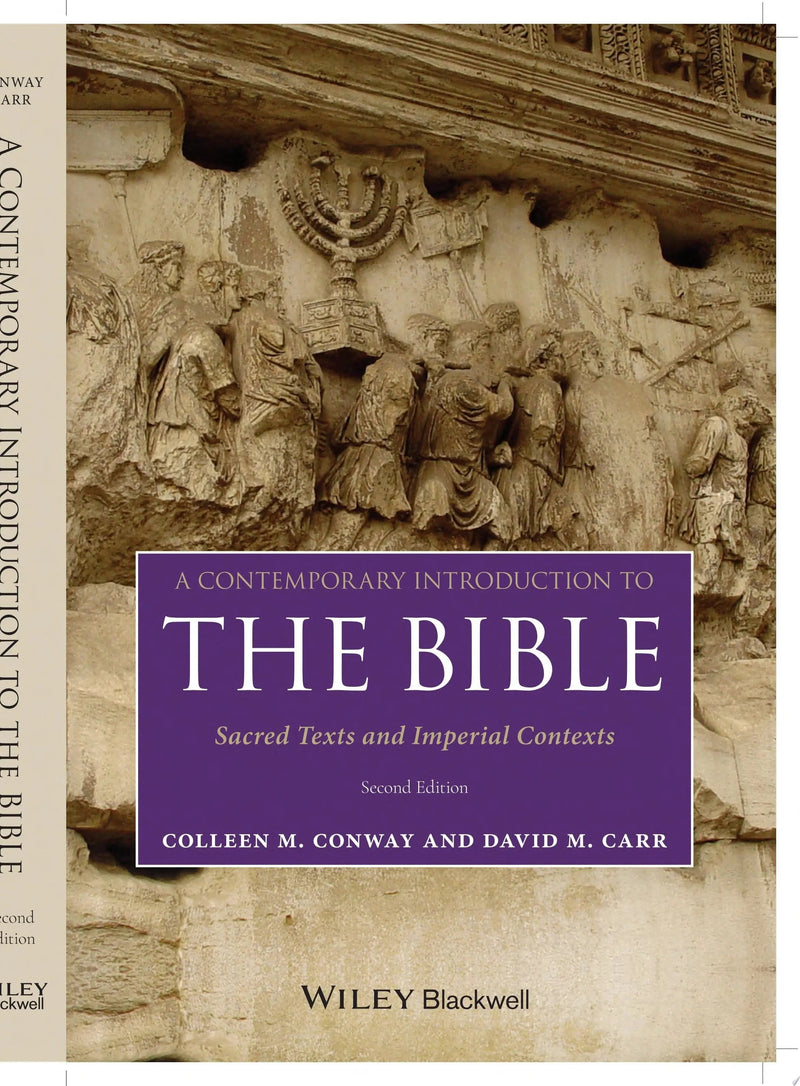 A Contemporary Introduction to the Bible Sacred Texts and Imperial Contexts by Colleen M. Conway ISBN 9781119637059