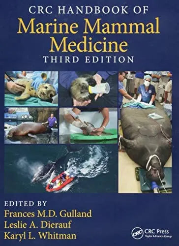 CRC Handbook of Marine Mammal Medicine by Frances M. D. Gulland