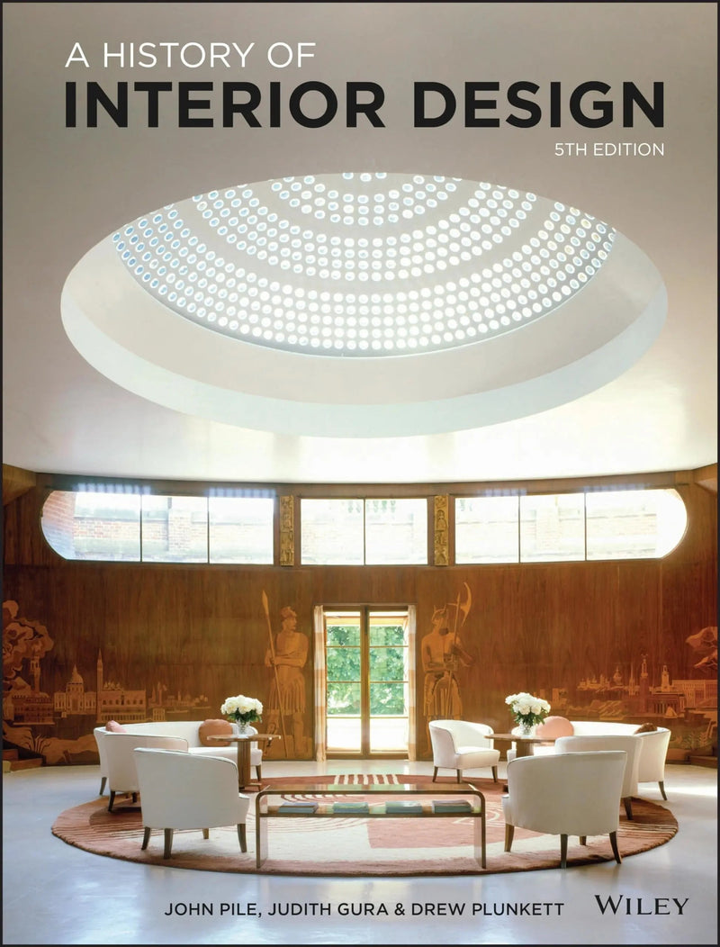A History of Interior Design by John Pile 5th Edition ISBN 9781119638803