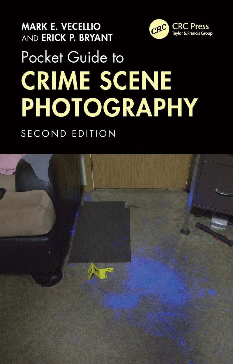 Pocket Guide to Crime Scene Photography by Mark E. Vecellio 2nd Edition ISBN 9781032576510