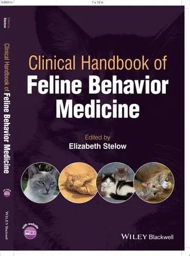 Clinical Handbook of Feline Behavior Medicine by Elizabeth Stelow