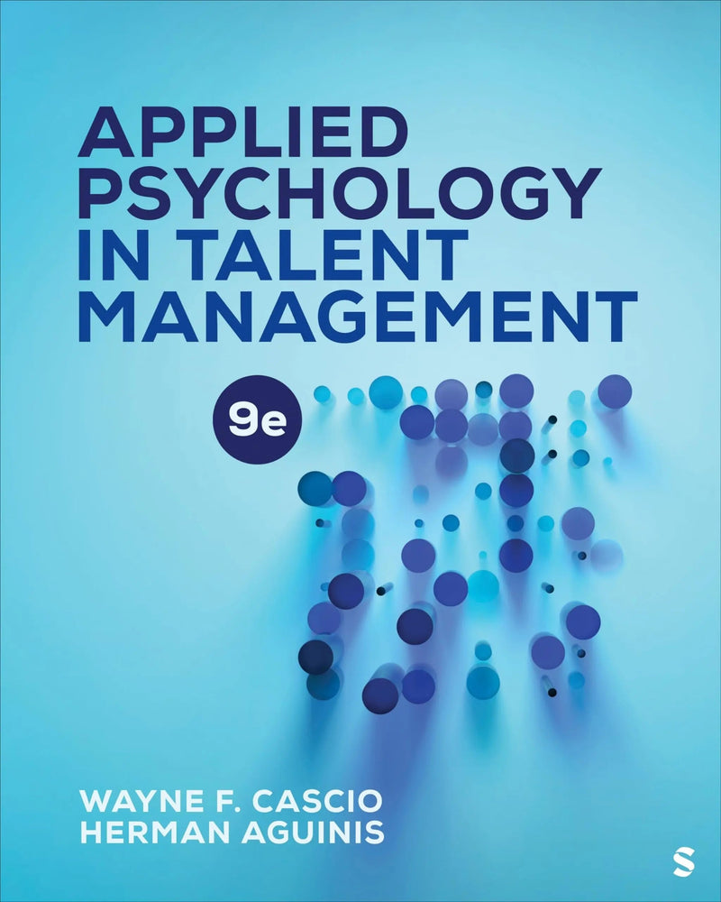 Applied Psychology in Talent Management by Wayne F. Cascio 9th Edition ISBN 9781071912058