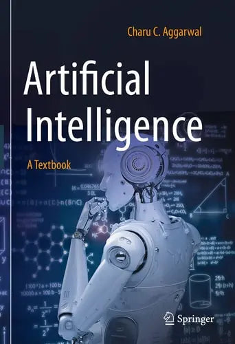 Artificial Intelligence A Textbook by Charu C. Aggarwal ISBN: 978-3030723569