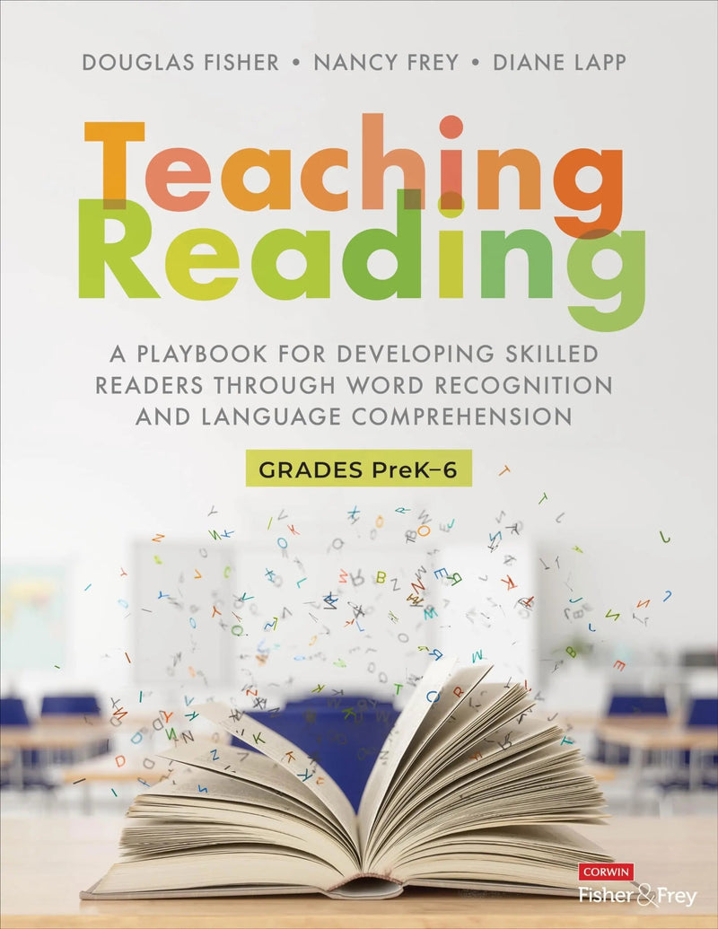Teaching Reading A Playbook for Developing Skilled Readers Through Word Recognition and Language Comprehension by Douglas Fisher 1st Edition ISBN 9781071920800
