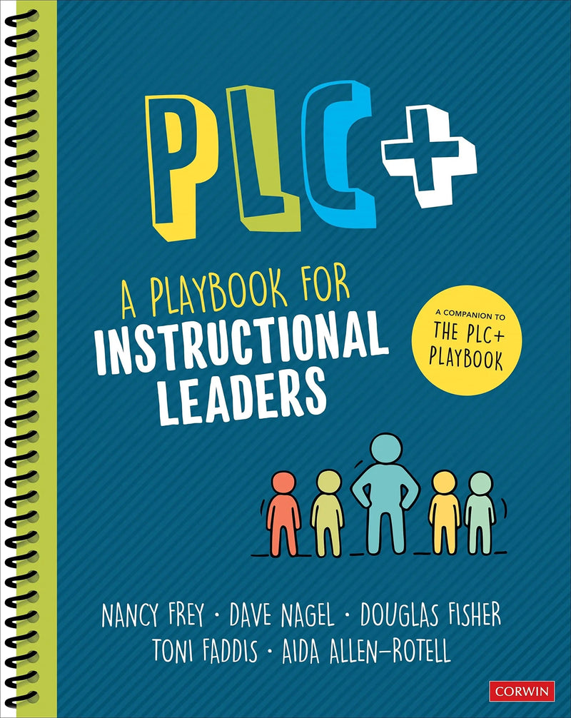PLC+: A Playbook for Instructional Leaders by Nancy Frey 1st Edition ISBN 9781071921487