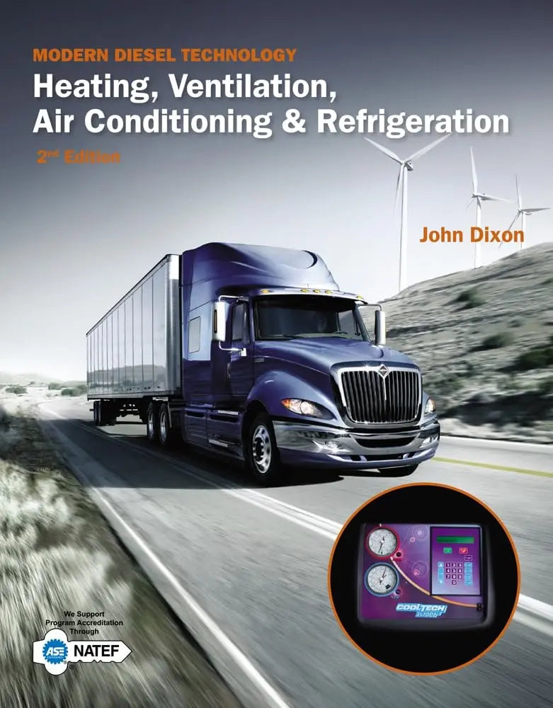 Modern Diesel Technology: Heating, Ventilation, Air Conditioning & Refrigeration by John Dixon 2nd Edition ISBN 9781133716259