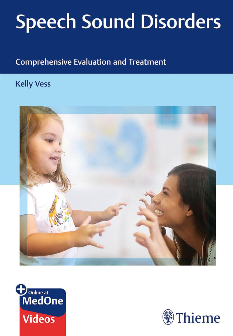 Speech Sound Disorders Comprehensive Evaluation and Treatment 1st Edition