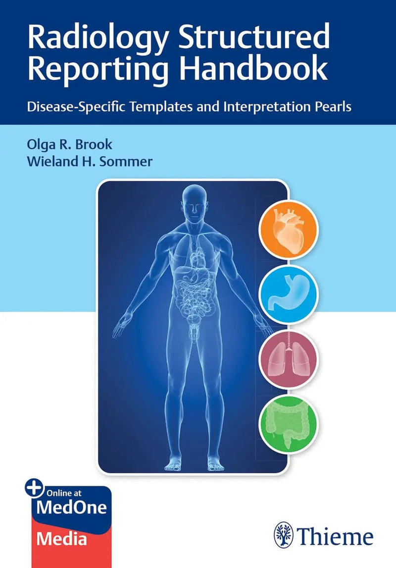 Radiology Structured Reporting Handbook Disease-Specific Templates and Interpretation Pearls by Olga Brook 1st Edition ISBN 9781684201518