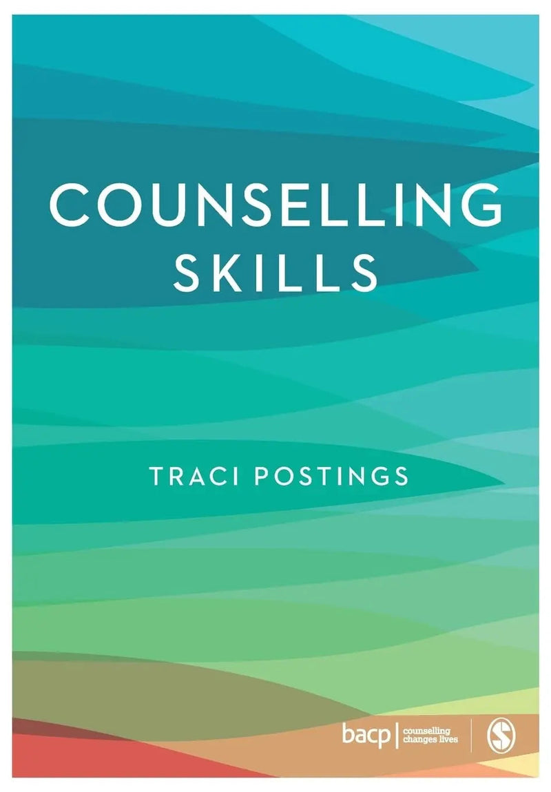 Counselling Skills by Traci Postings 1st Edition ISBN 9781529733778