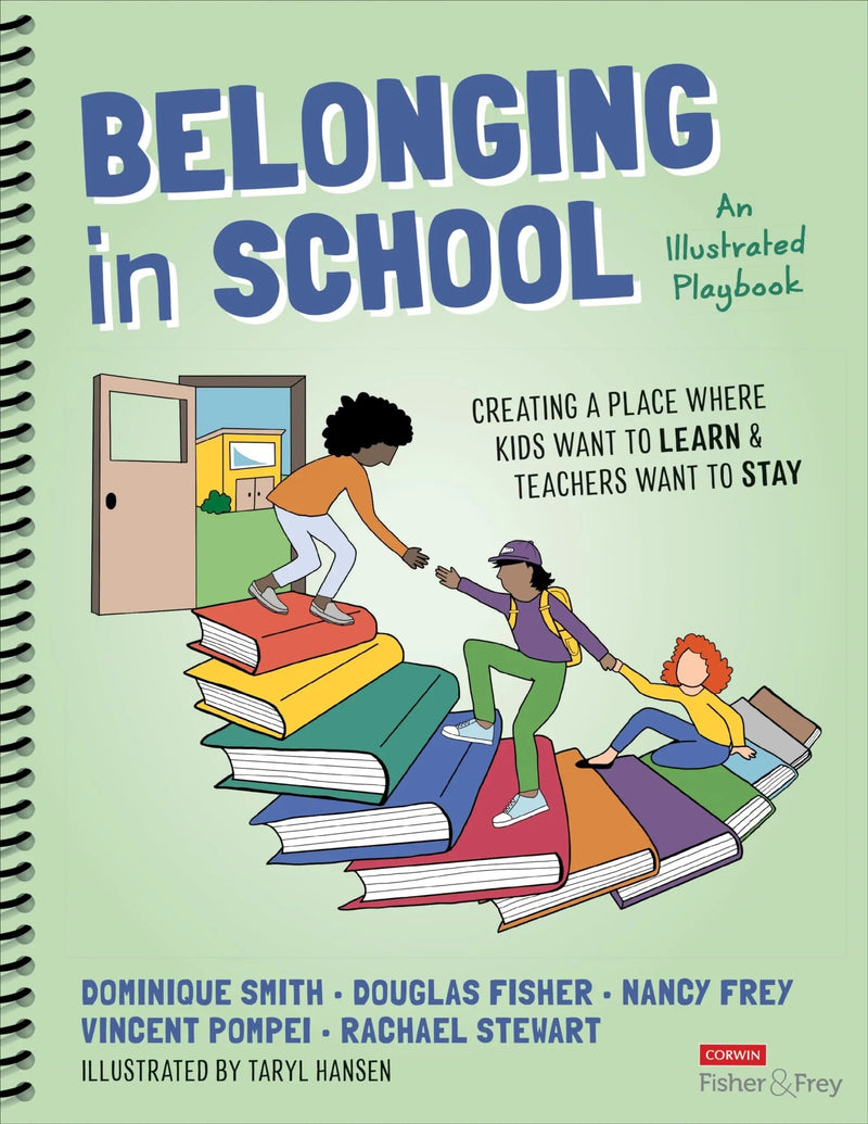 Belonging in School Creating a Place Where Kids Want to Learn and Teachers Want to Stay: An Illustrated Playbook by Dominique Smith 1st Edition ISBN 9781071936030