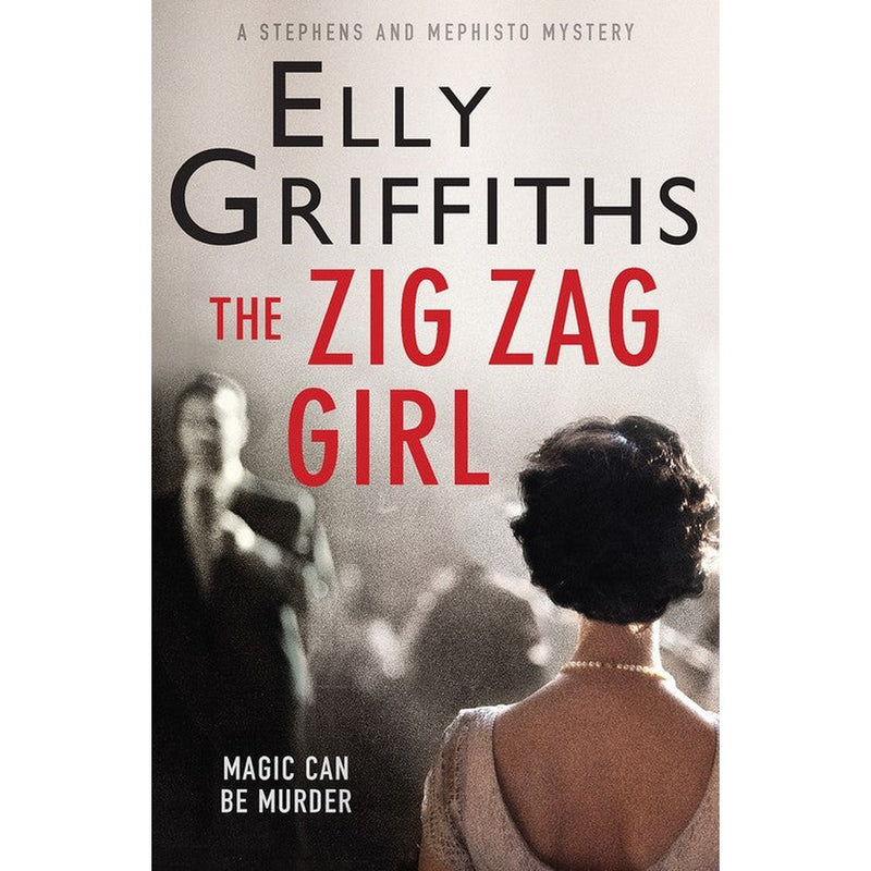 The Zig Zag Girl by Elly Griffiths
