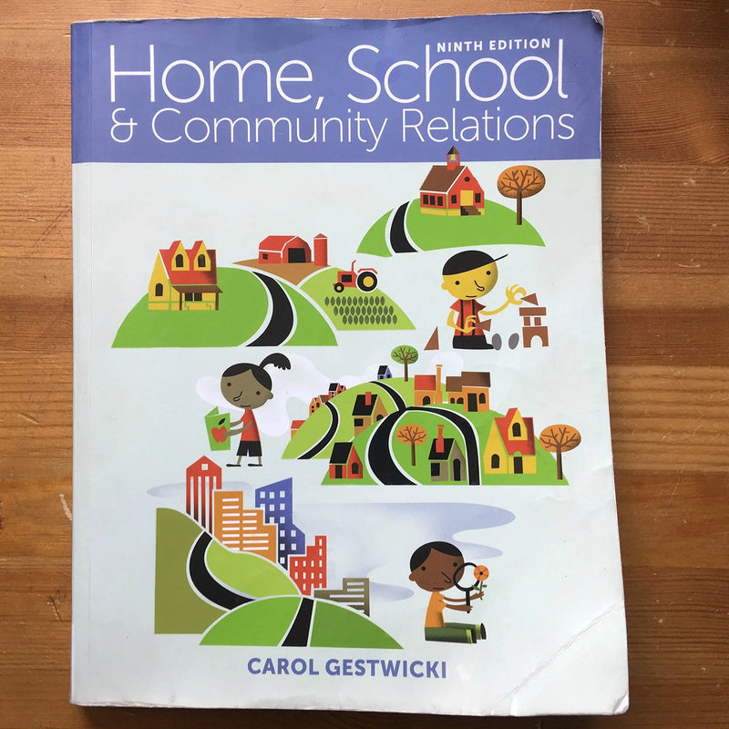 Home, School, and Community Relations by Carol Gestwicki 9th Edition ISBN 9781305089013