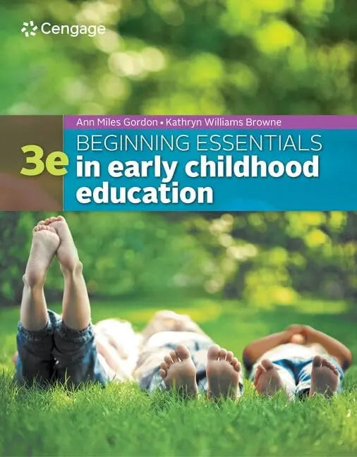 Beginning Essentials in Early Childhood Education by Ann Miles Gordon 3rd Edition ISBN 9781305089037