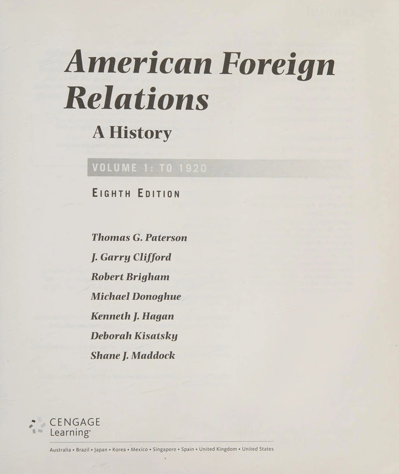 American Foreign Relations: Volume 2: Since 1895 by Thomas Paterson 8th Edition ISBN 9781285433332