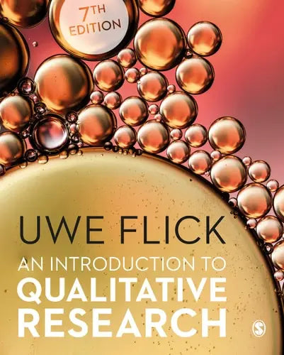 An Introduction to Qualitative Research by Uwe Flick ISBN: 978-1529781328