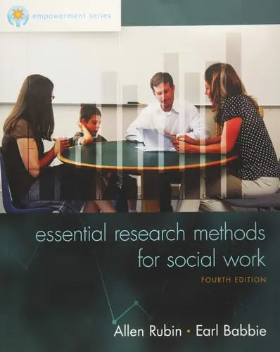 Empowerment Series: Essential Research Methods for Social Work by Allen Rubin ISBN: 978-1305101685