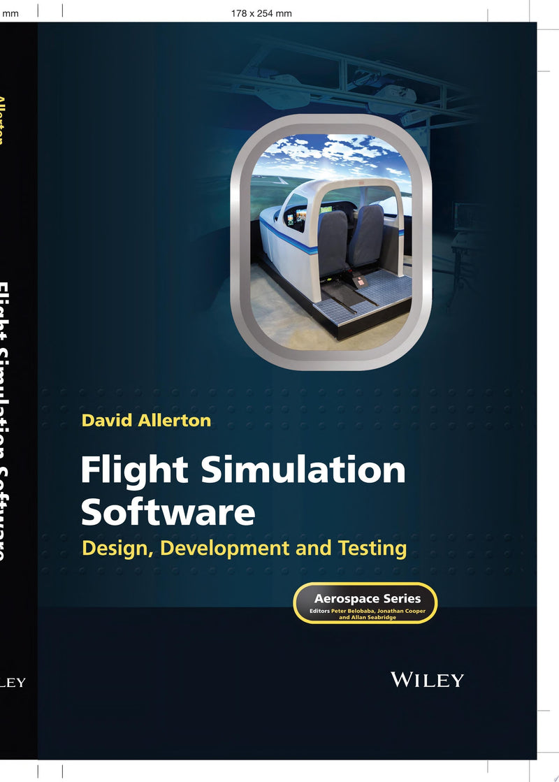 Flight Simulation Software Design, Development and Testing 1st Edition