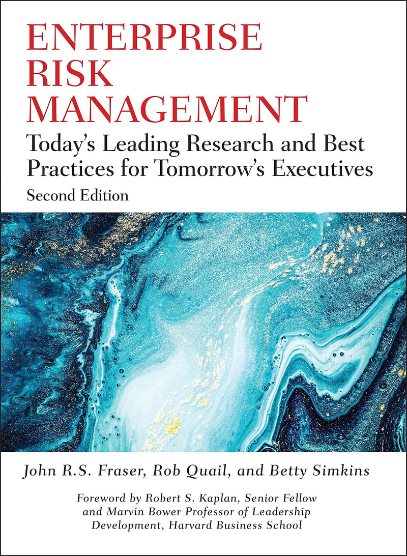 Enterprise Risk Management Today's Leading Research and Best Practices for Tomorrow's Executives 2nd Edition