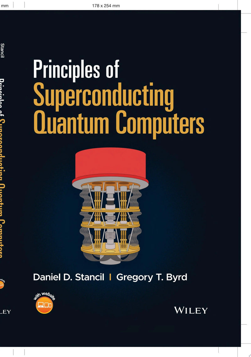Principles of Superconducting Quantum Computers by Daniel D. Stancil 1st Edition ISBN 9781119750727