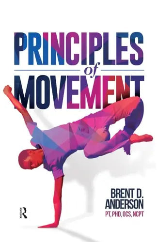 Principles of Movement by Brent Anderson ISBN: 978-1630914684