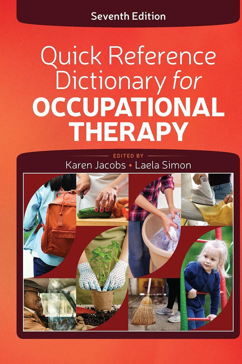 Quick Reference Dictionary for Occupational Therapy by Karen Jacobs