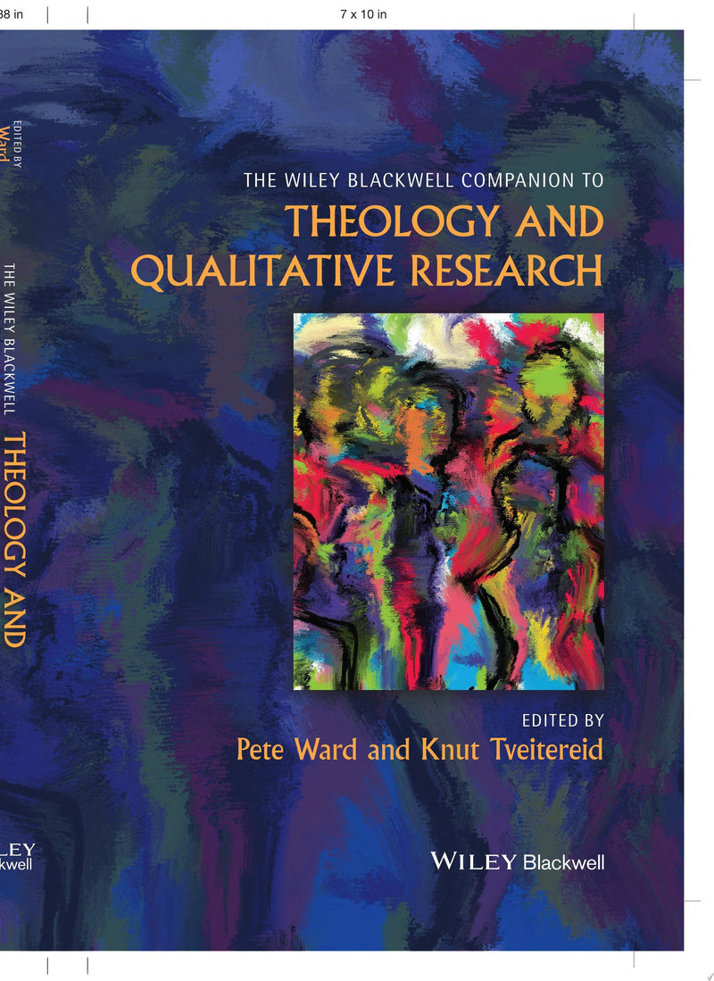 The Wiley Blackwell Companion to Theology and Qualitative Research 1st Edition