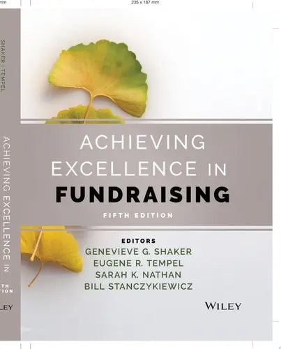 Achieving Excellence in Fundraising by Genevieve G. Shaker