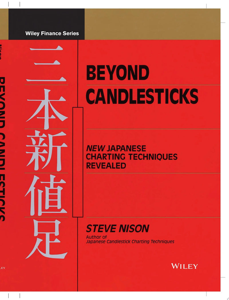 Beyond Candlesticks New Japanese Charting Techniques Revealed by Steve Nison 1st Edition ISBN 9780471007203