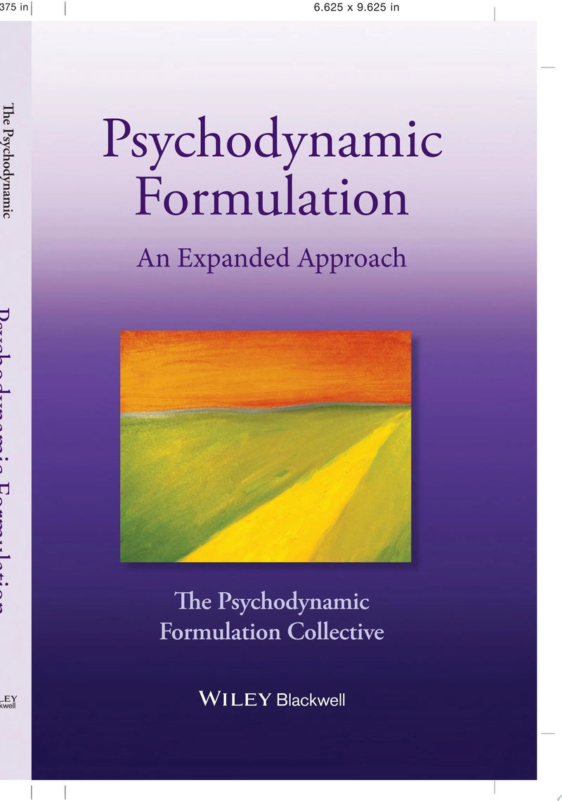 Psychodynamic Formulation An Expanded Approach by The Psychodynamic Formulation Collective 2nd Edition ISBN 9781119797265