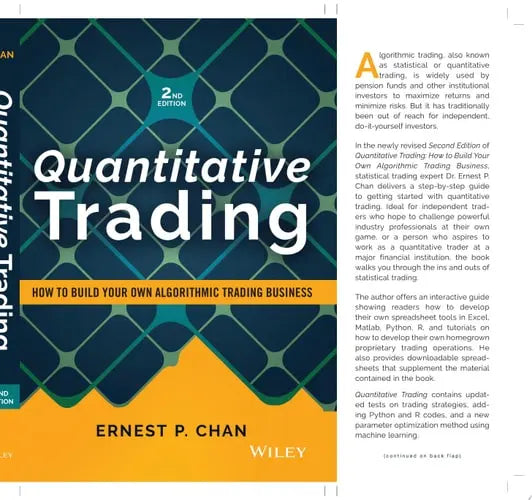 Quantitative Trading How to Build Your Own Algorithmic Trading Business by Ernest P. Chan ISBN: 978-1119800064