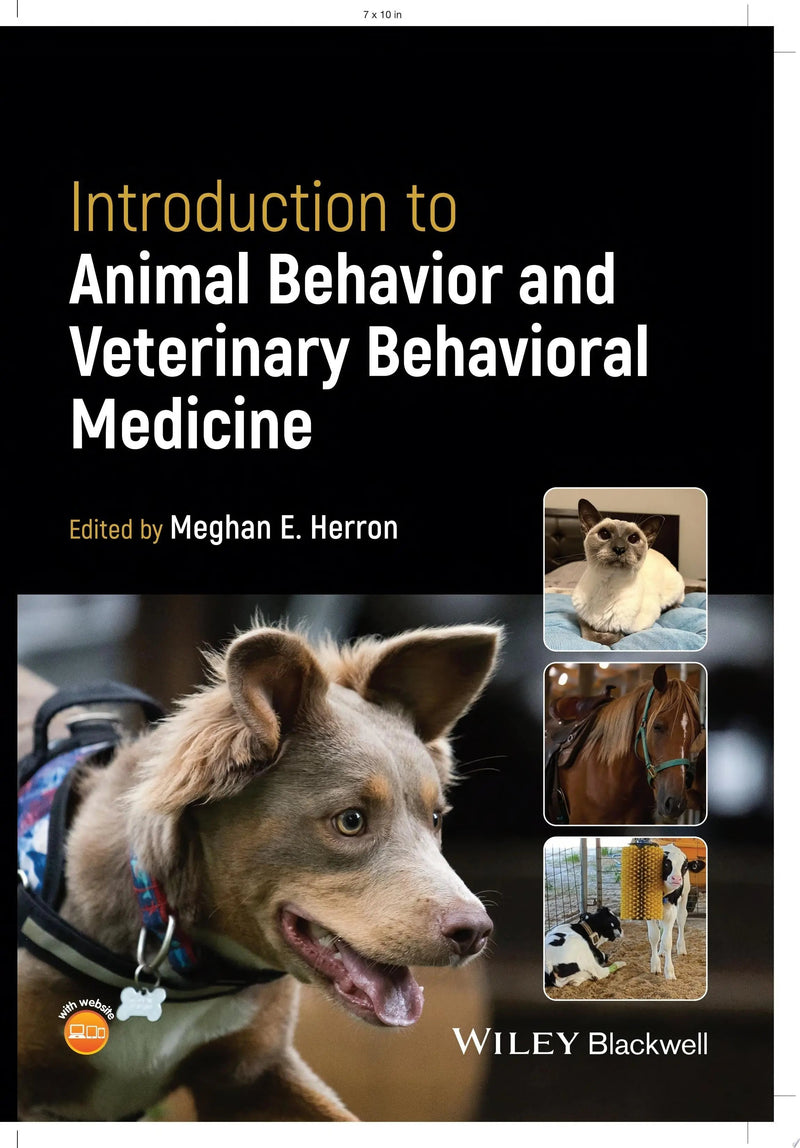 Introduction to Animal Behavior and Veterinary Behavioral Medicine by Meghan E. Herron