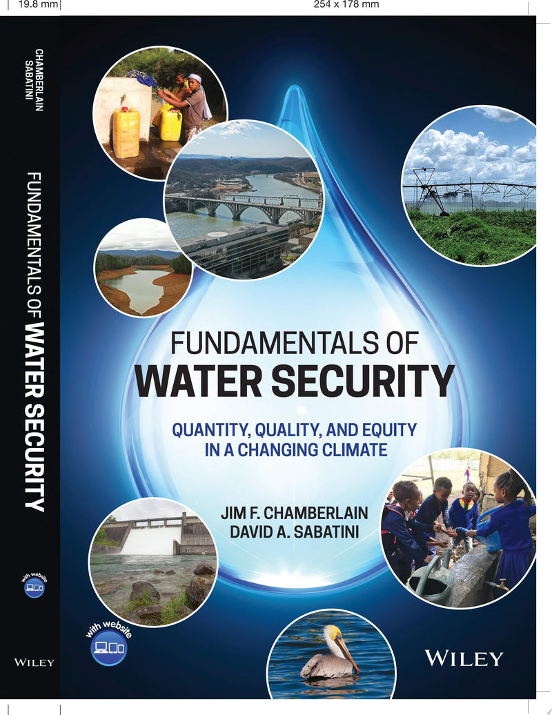 Fundamentals of Water Security Quantity, Quality, and Equity in a Changing Climate 1st Edition