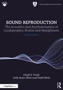 Sound Reproduction The Acoustics and Psychoacoustics of Loudspeakers, Rooms and Headphones by Floyd E. Toole 4th Edition ISBN 9781032761930