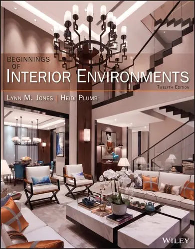 Beginnings of Interior Environments by Lynn M. Jones ISBN: 978-1119828983