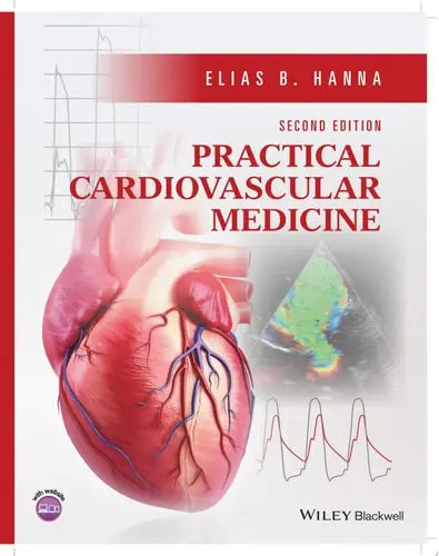 Practical Cardiovascular Medicine by Elias B. Hanna ISBN: 978-1119832706