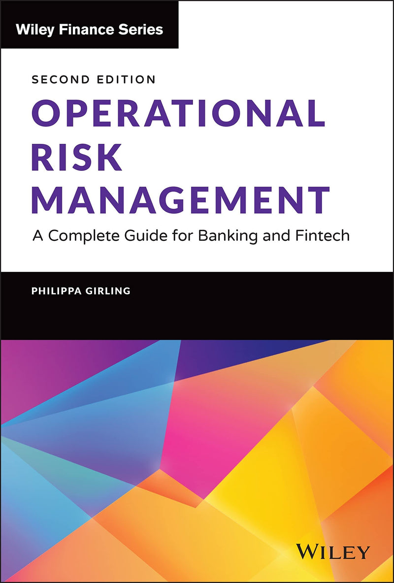 Operational Risk Management A Complete Guide for Banking and Fintech 2nd Edition