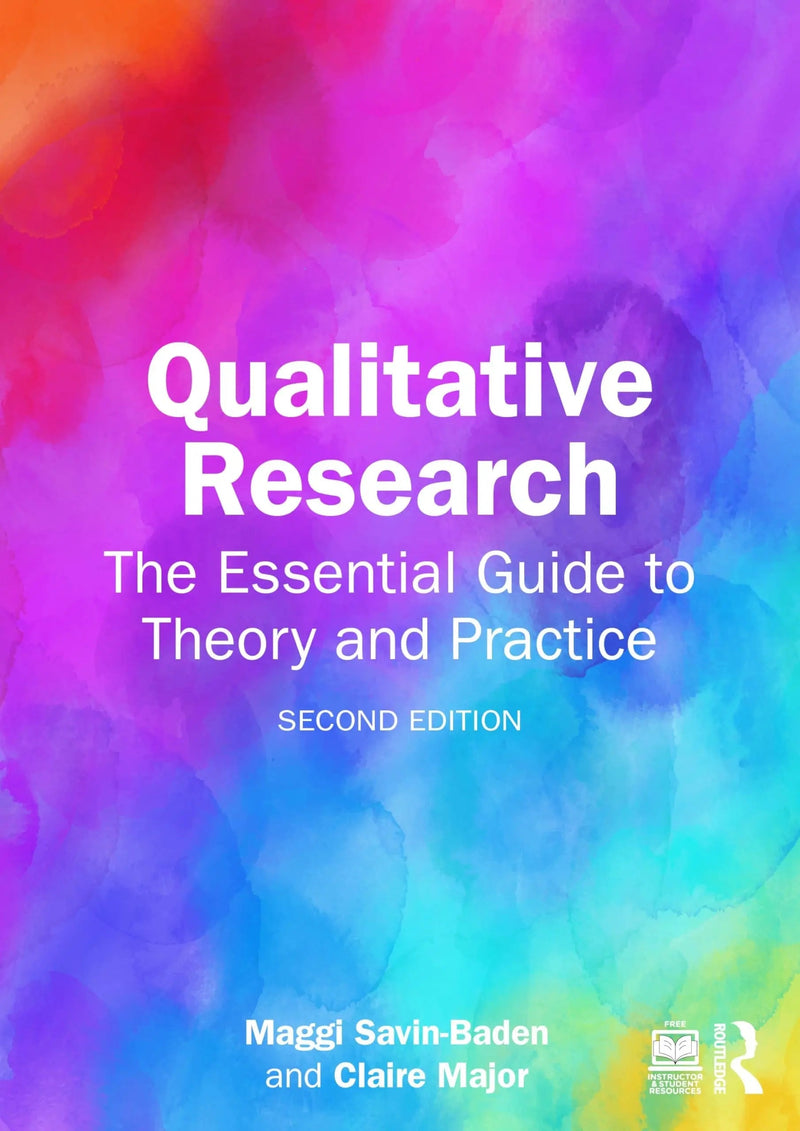 Qualitative Research The Essential Guide to Theory and Practice by Maggi Savin-Baden 2nd Edition ISBN 9781032774589