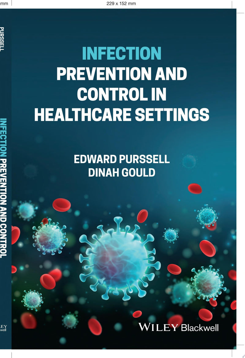 Infection Prevention and Control in Healthcare Settings 1st Edition