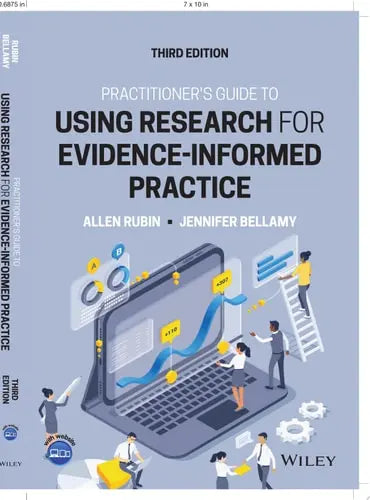Practitioner's Guide to Using Research for Evidence-Informed Practice by Allen Rubin ISBN: 978-1119858560