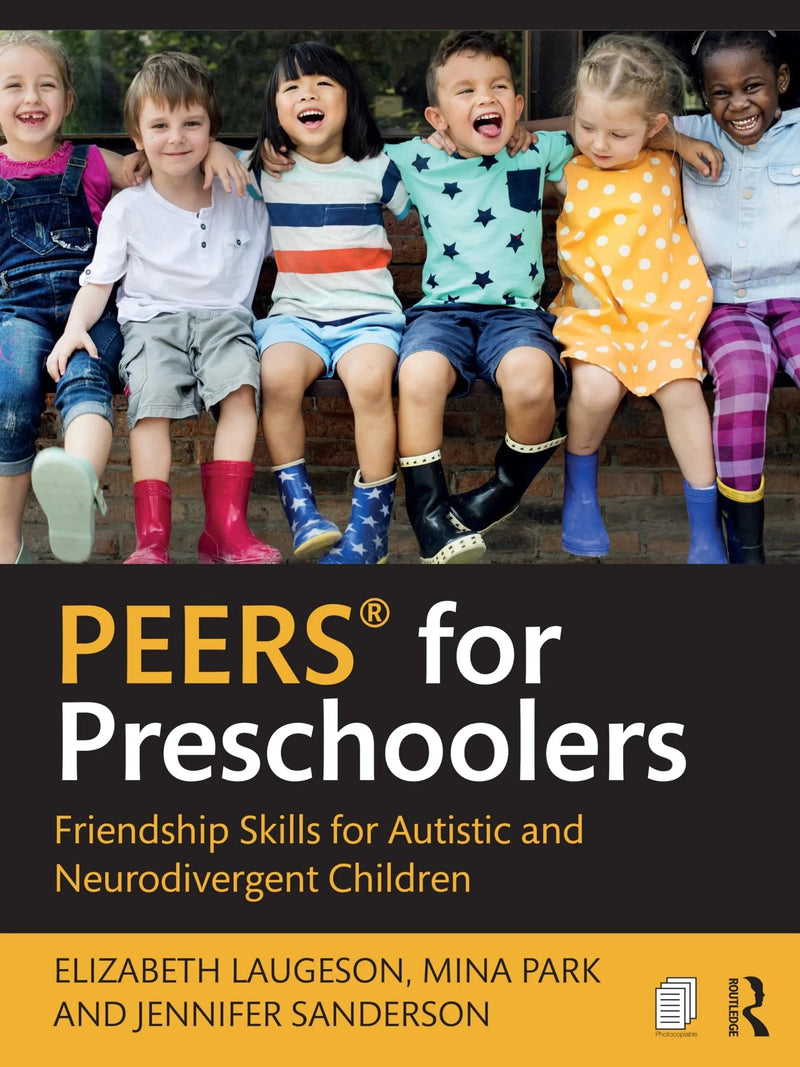 Peers(r) for Preschoolers Friendship Skills for Autistic and Neurodivergent Children by Elizabeth Laugeson 1st Edition ISBN 9781032801391