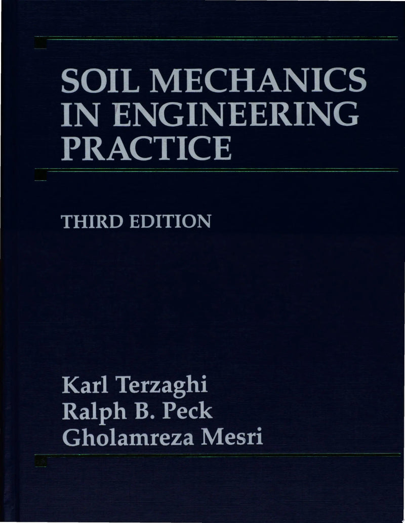 Soil Mechanics in Engineering Practice by Karl Terzaghi 3rd Edition ISBN 9780471086581