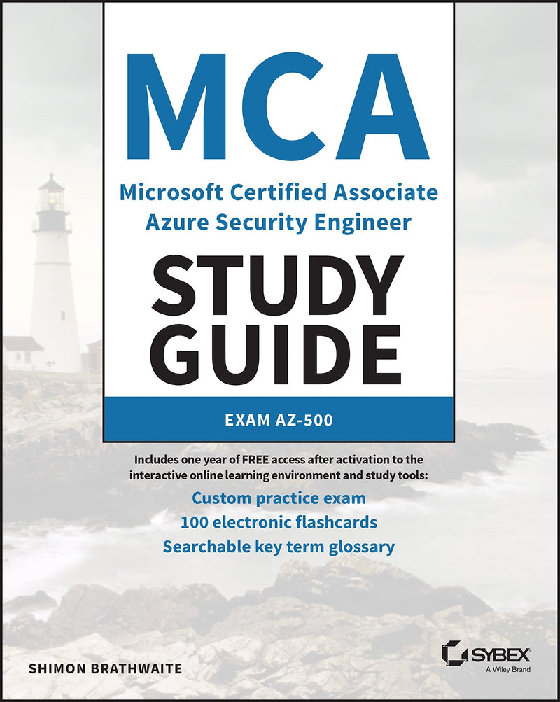 MCA Microsoft Certified Associate Azure Security Engineer Study Guide Exam AZ-500 1st Edition