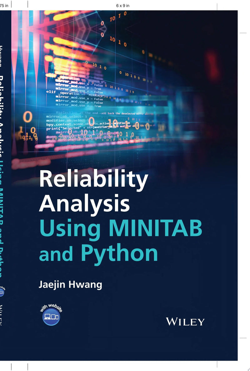 Reliability Analysis Using MINITAB and Python by Jaejin Hwang 1st Edition ISBN 9781119870760