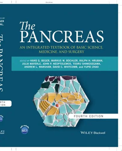 The Pancreas An Integrated Textbook of Basic Science, Medicine, and Surgery by Hans G. Beger ISBN: 978-1119875970