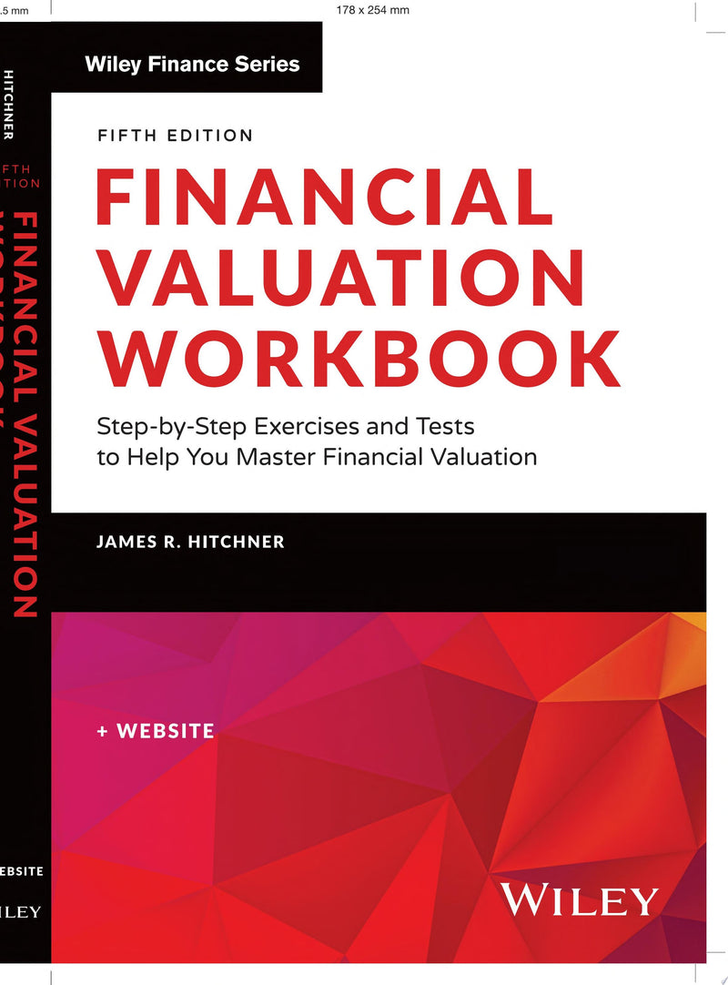 Financial Valuation Workbook Step-by-Step Exercises and Tests to Help You Master Financial Valuation 5th Edition